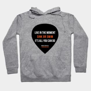 Live in the Moment Hoodie